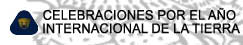 CELEBRACIONES POR EL AO 

INTERNACIONAL DE LA TIERRA