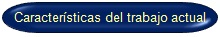 Características del trabajo actual