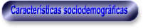 Caractersticas sociodemogrficas