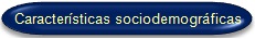 Caractersticas sociodemogrficas