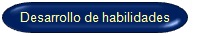 Desarrollo de hailidades